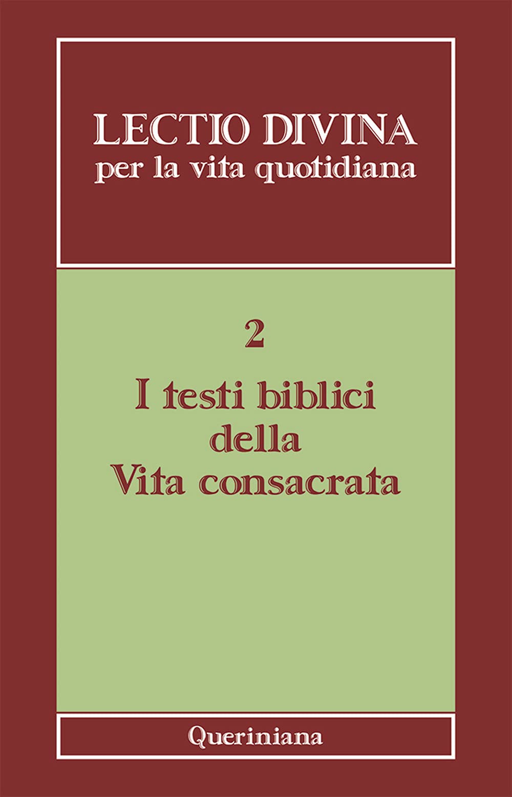 Lectio divina per la vita quotidiana. I testi biblici della vita consacrata (Vol. 2) Religion & Esotericism