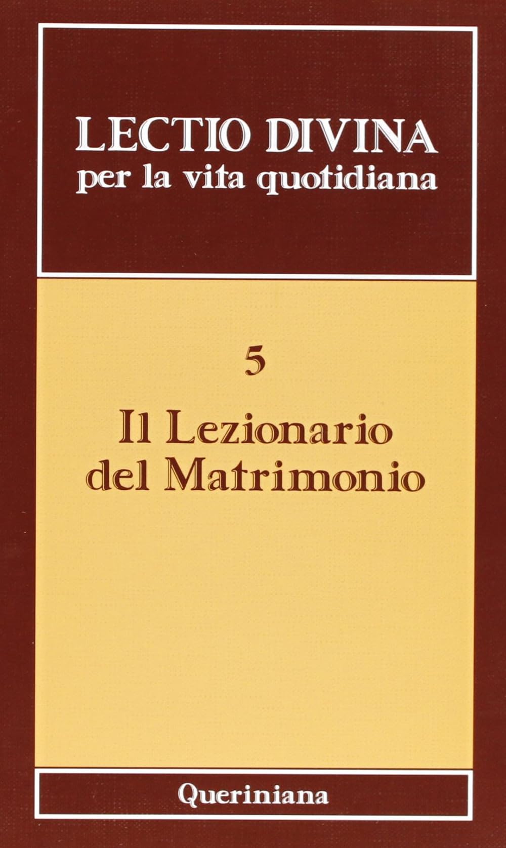 Lectio divina per la vita quotidiana. Il lezionario del matrimonio (Vol. 5) Religion & Esotericism