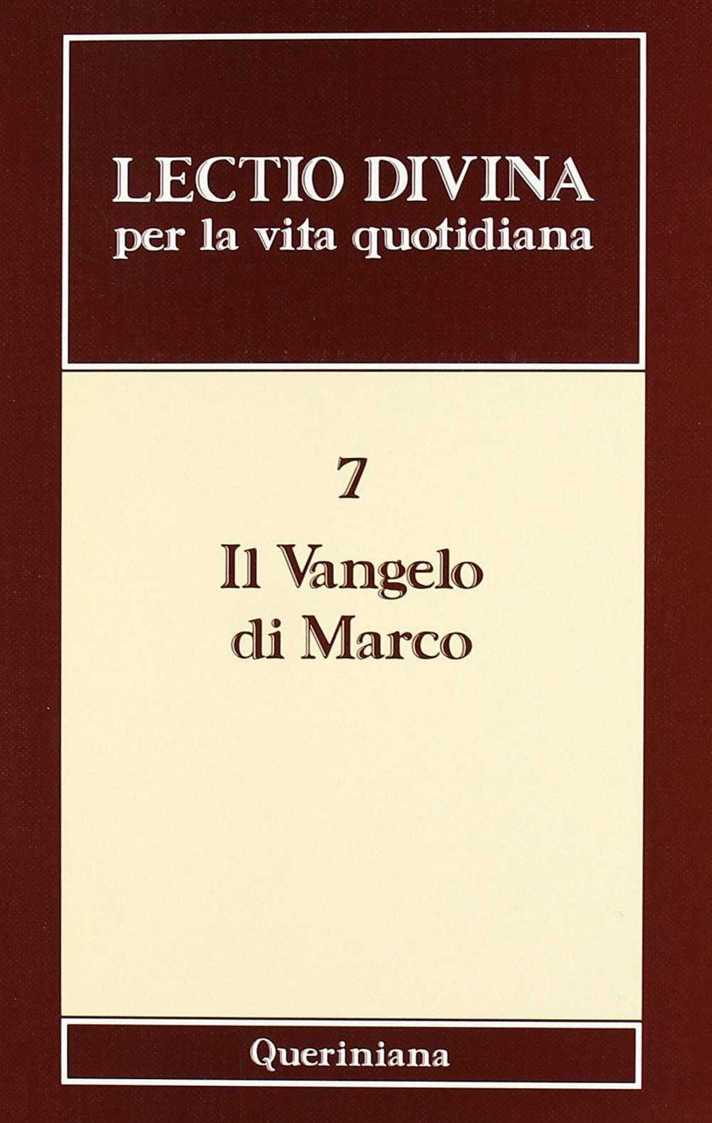 Lectio divina per la vita quotidiana. Il vangelo di Marco (Vol. 7) book
