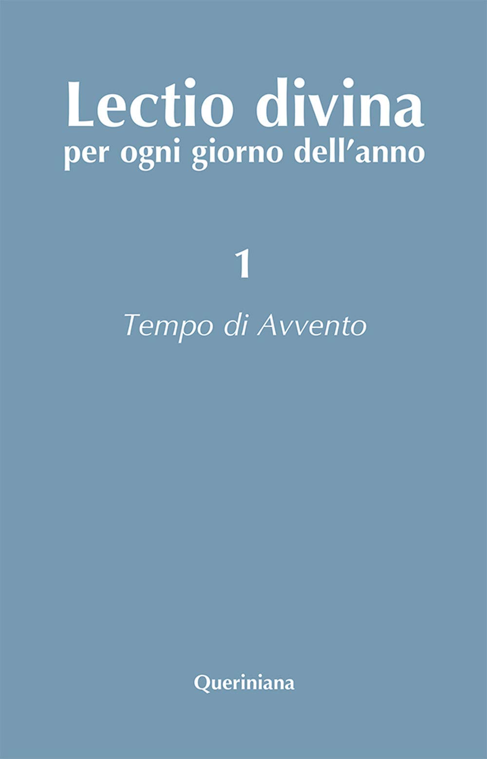 Lectio divina per ogni giorno dell'anno. Tempo di Avvento (Vol. 1) Religion & Esotericism
