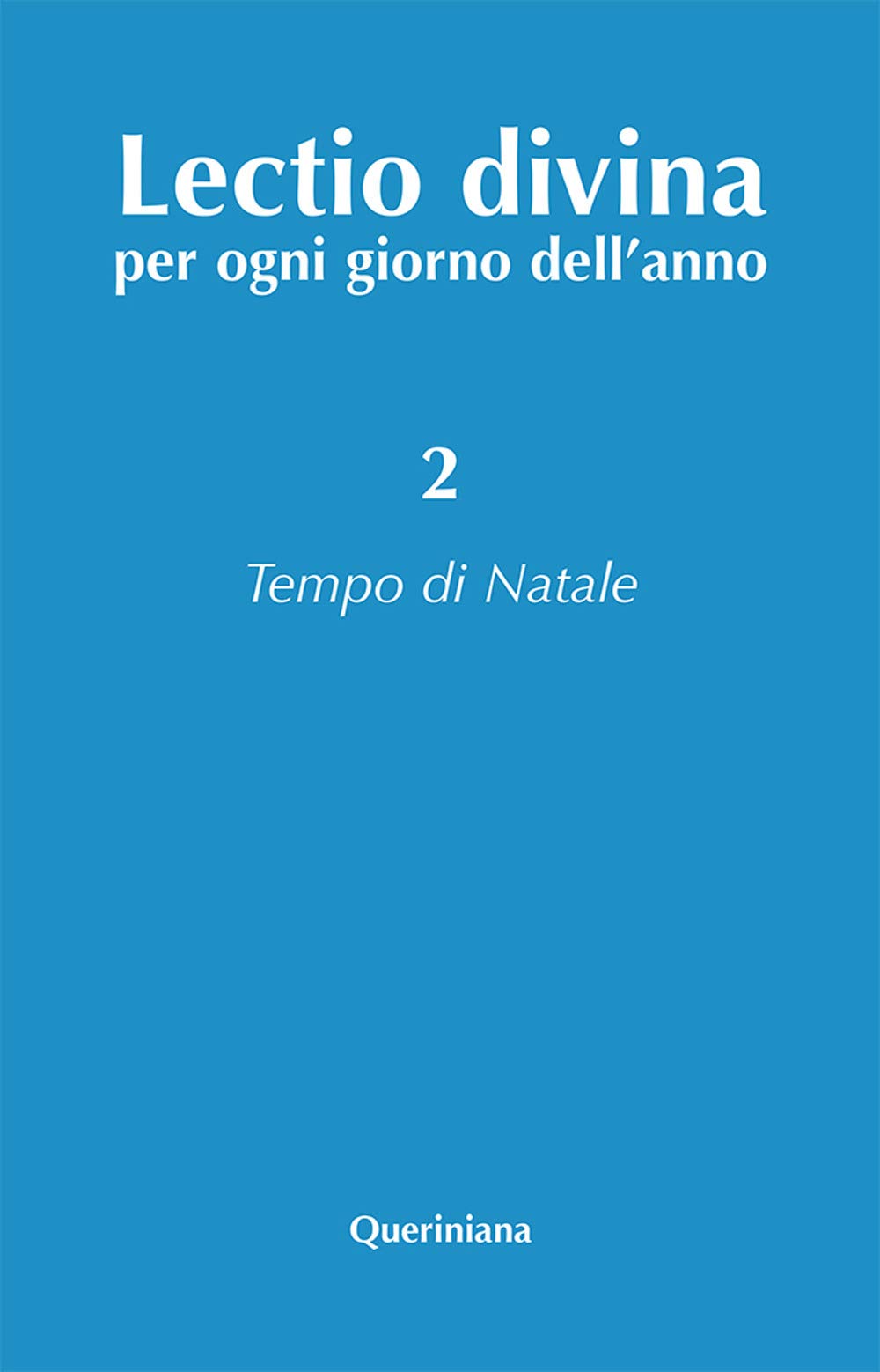 Lectio divina per ogni giorno dell'anno. Tempo di Natale (Vol. 2) Religion & Esotericism