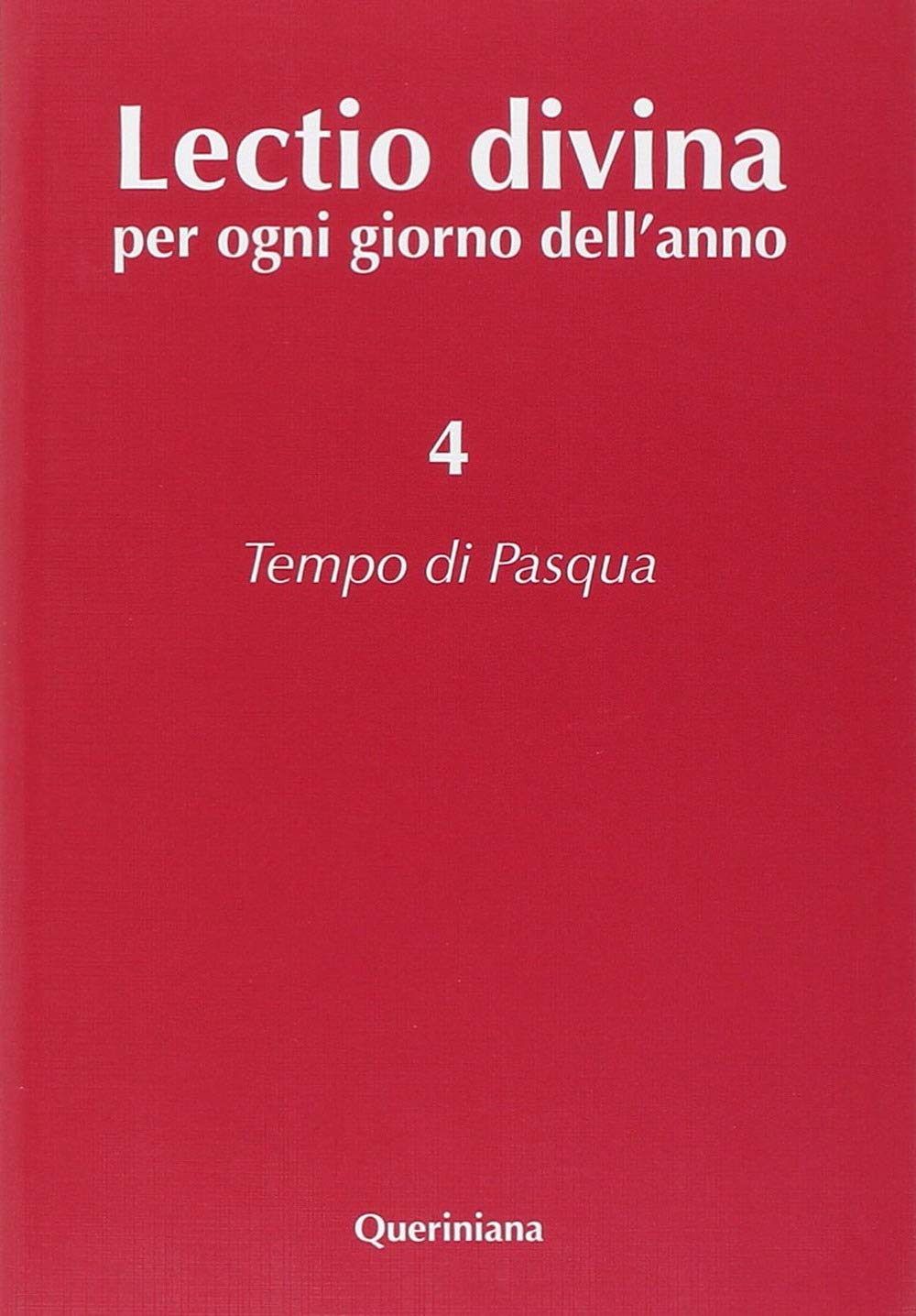 Lectio divina per ogni giorno dell'anno. Tempo di Pasqua (Vol. 4) Religion & Esotericism