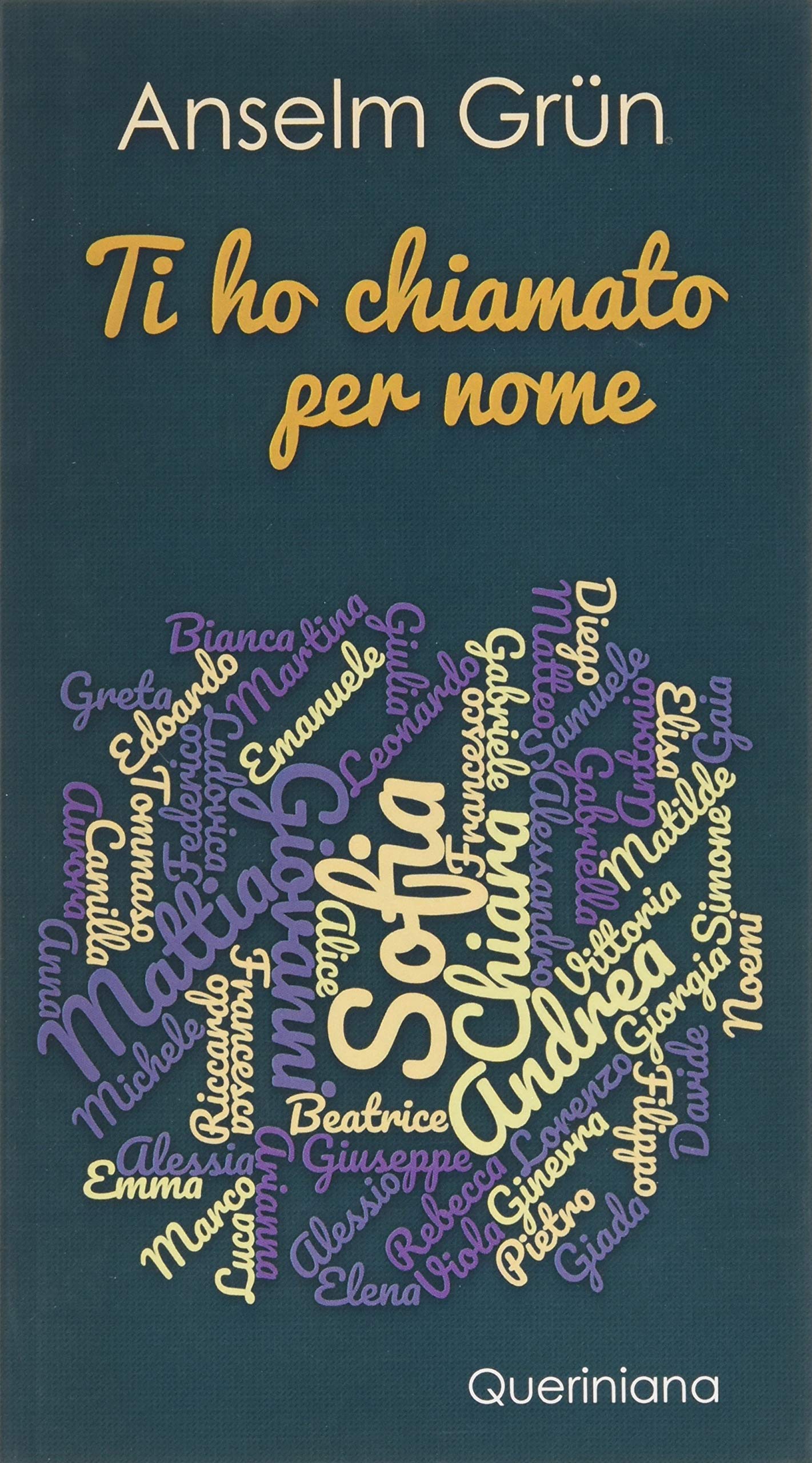 Ti ho chiamato per nome. Per l'onomastico (Meditazioni) Religion & Esotericism