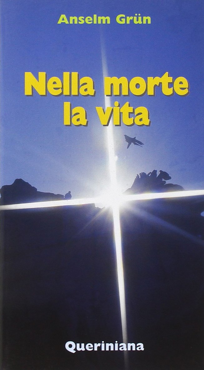 Nella morte la vita (Meditazioni) Religion & Esotericism