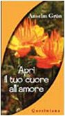 Apri il tuo cuore all'amore (Meditazioni) Religion & Esotericism