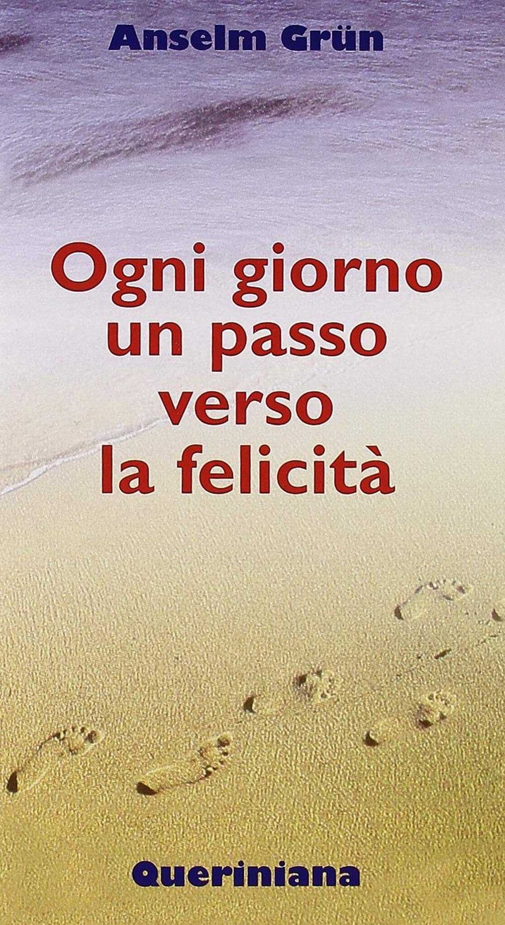 Ogni giorno un passo verso la felicità Religion & Esotericism