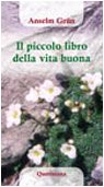 Il piccolo libro della vita buona Religion & Esotericism
