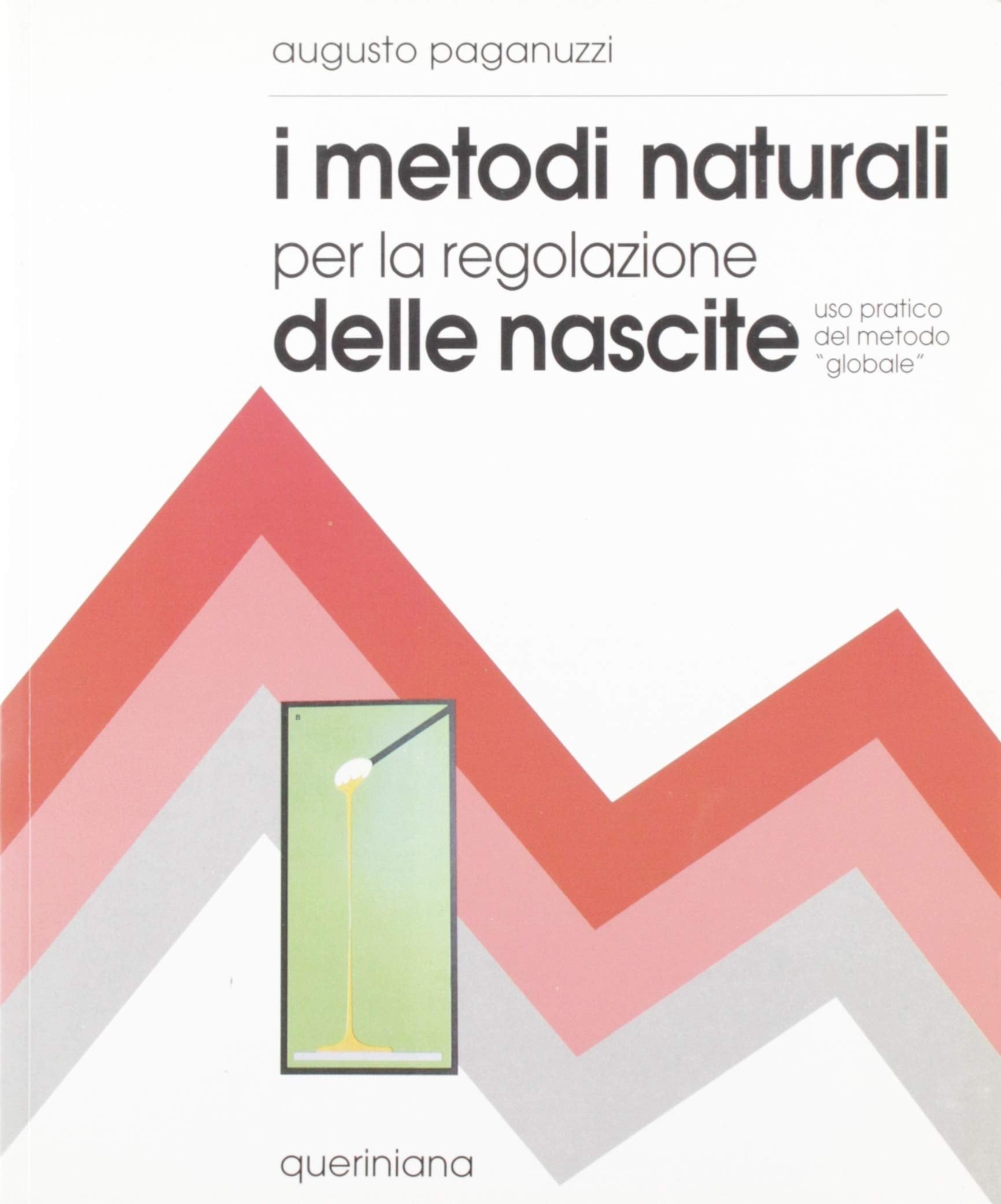 I metodi naturali per la regolazione delle nascite. Uso pratico del metodo «Globale» book