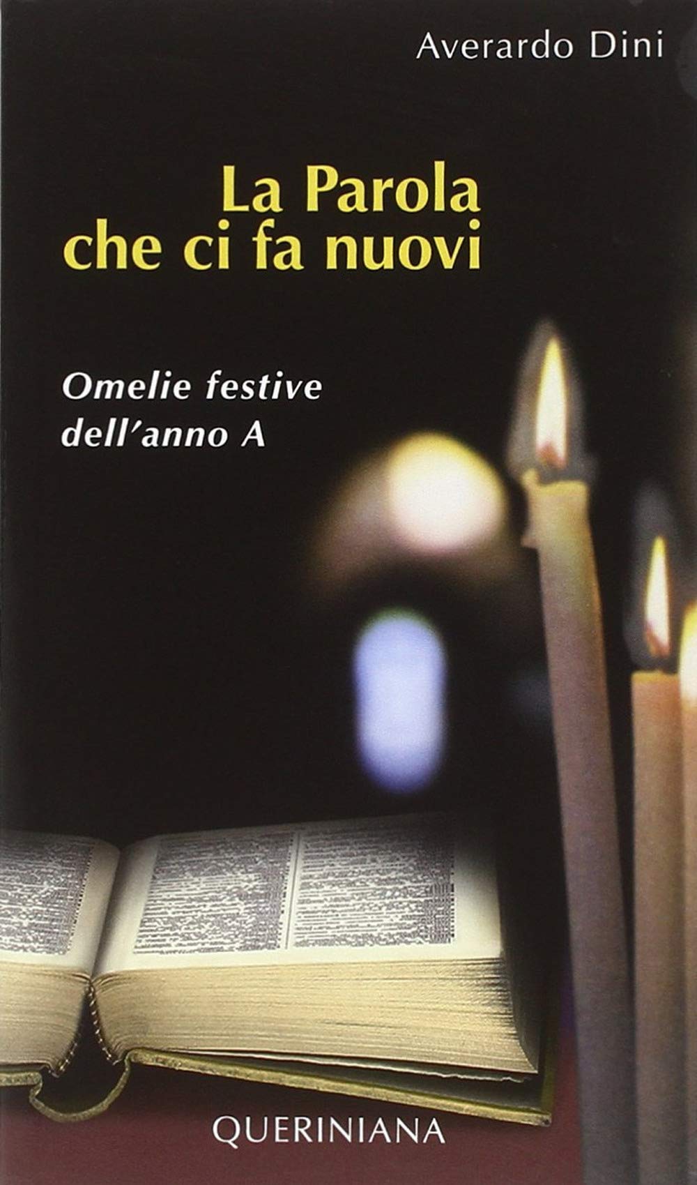 La Parola Che Ci Fa Nuovi. Omelie Festive Dell'anno a book