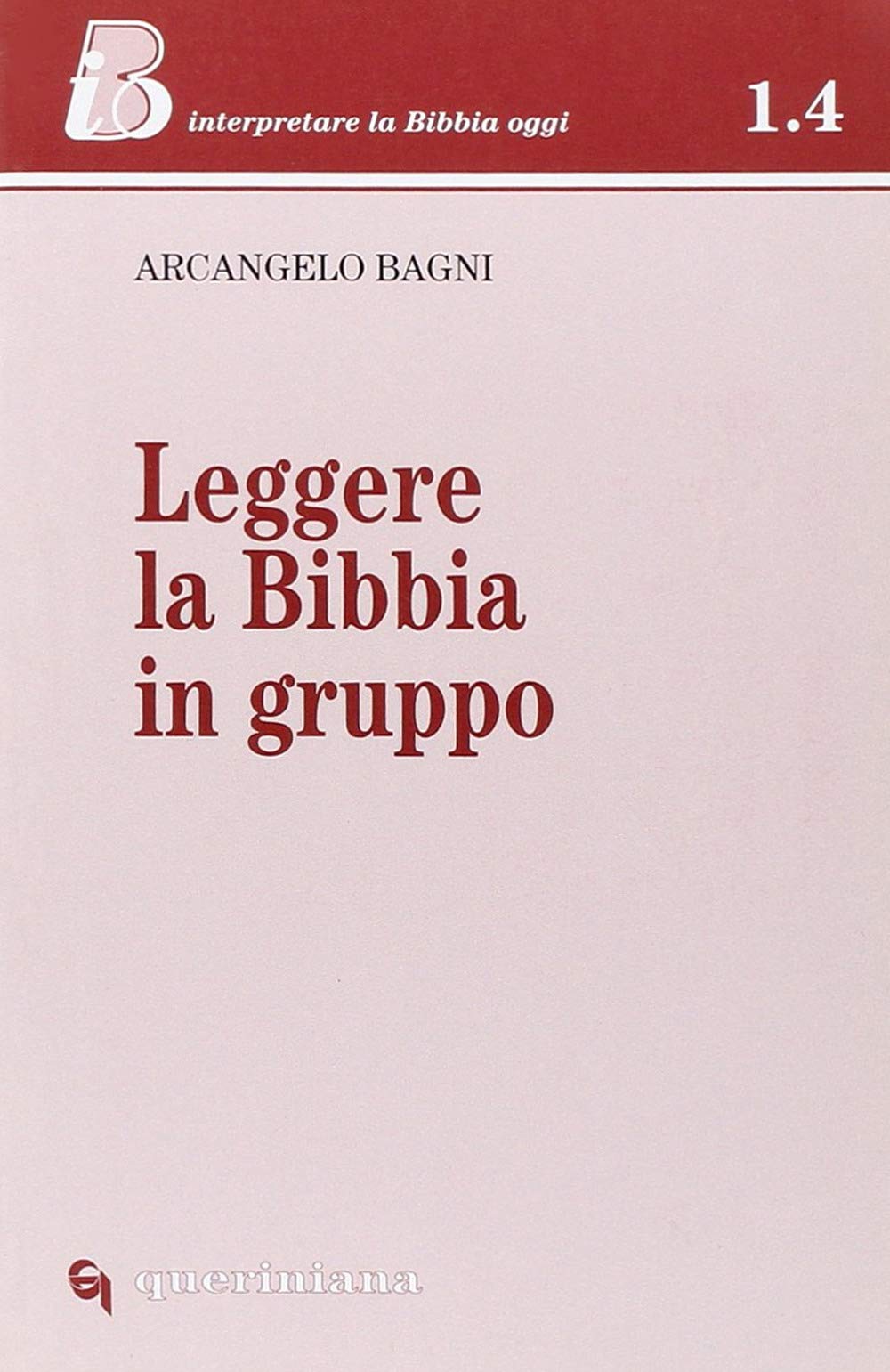 Leggere la Bibbia in gruppo (IBO. Interpretare la Bibbia oggi. Sez 1) Religion & Esotericism