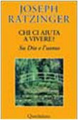Chi ci aiuta a vivere? Su Dio e l'uomo (Books) Religion & Esotericism