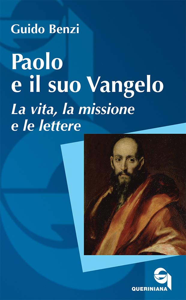 Paolo e il suo Vangelo. La vita, la missione e le lettere Religion & Esotericism