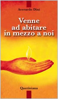 Venne ad abitare in mezzo a noi Religion & Esotericism