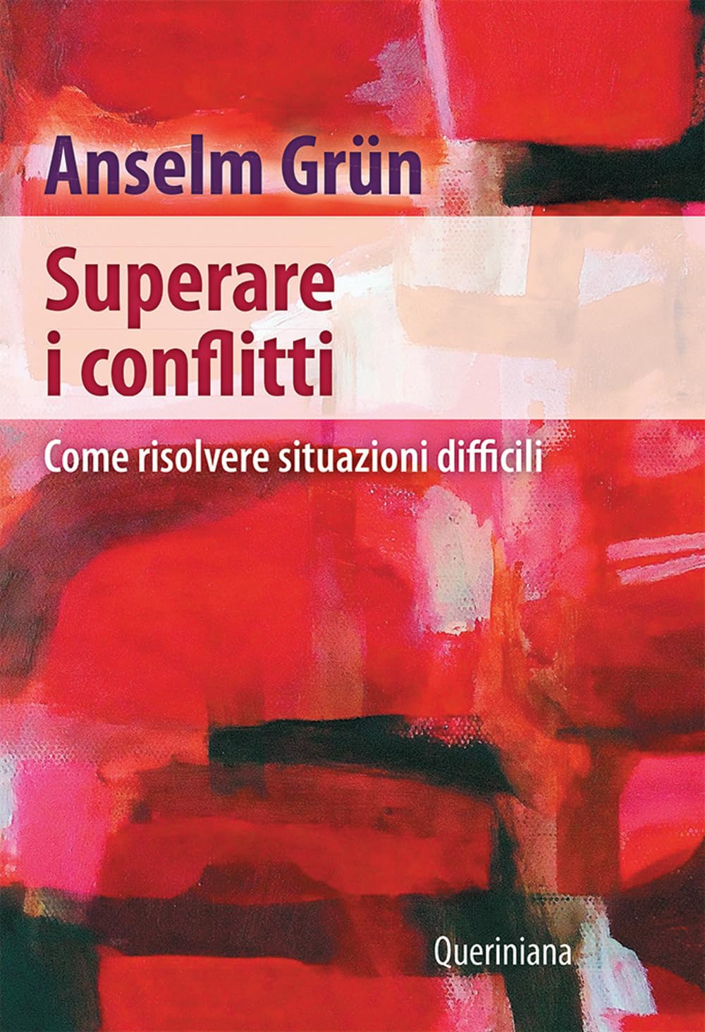 Superare i conflitti. Come risolvere situazioni difficili Books