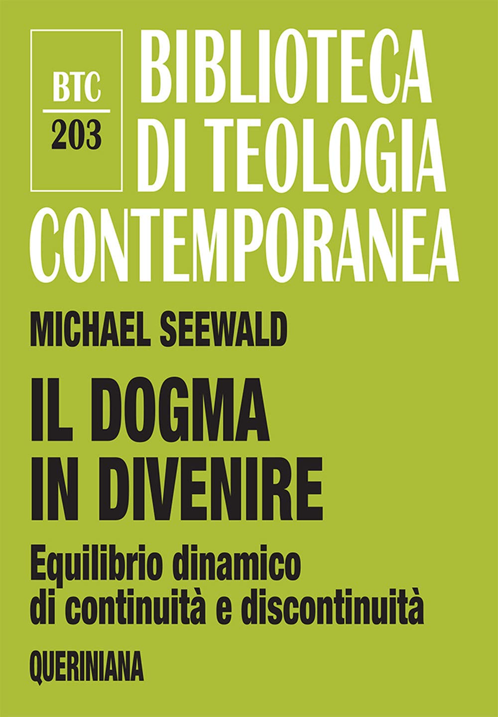 Il dogma in divenire. Equilibrio dinamico di continuità e discontinuità book