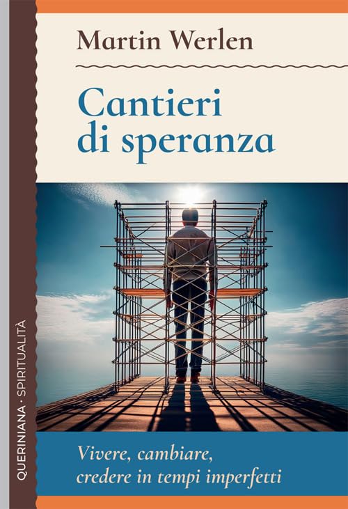 Cantieri di speranza. Vivere, cambiare, credere in tempi imperfetti book