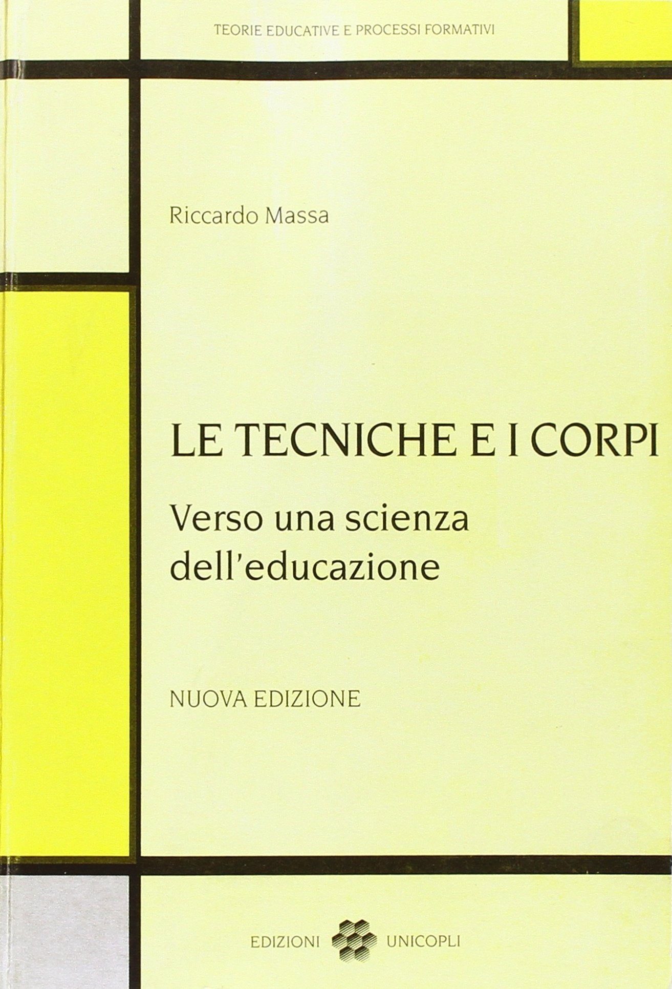 Le tecniche e i corpi verso una scienza dell'educazione book