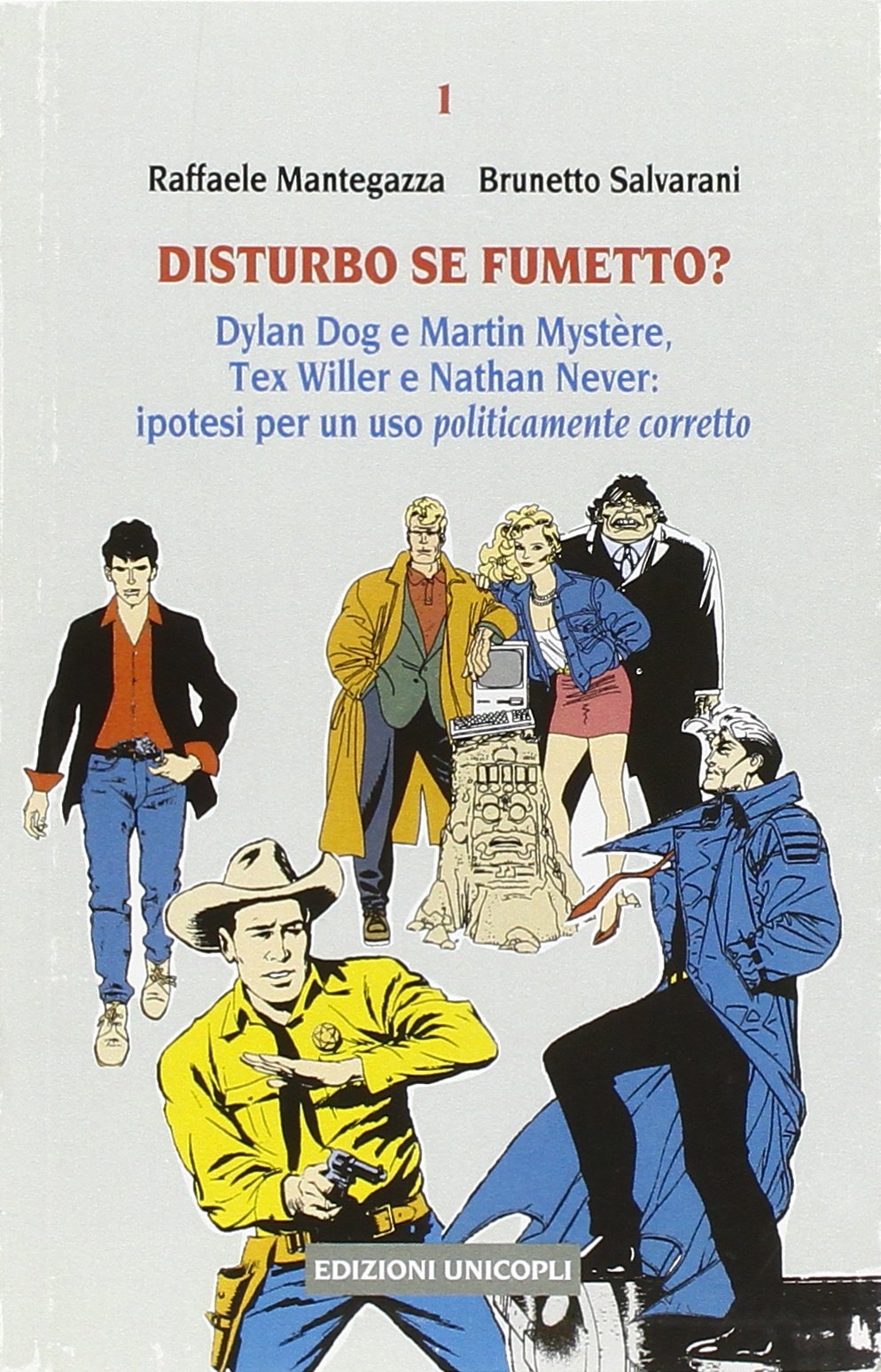 Disturbo se fumetto? Dylan Dog e Martin Mystère, Tex Willer e Nathan Never: ipotesi per un uso politicamente corretto Film, Art & Culture