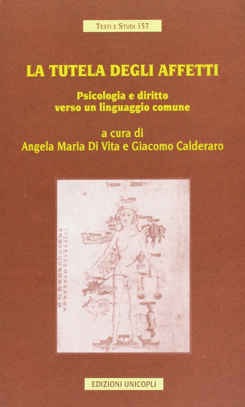 La tutela degli affetti. Psicologia e diritto verso un linguaggio comune book