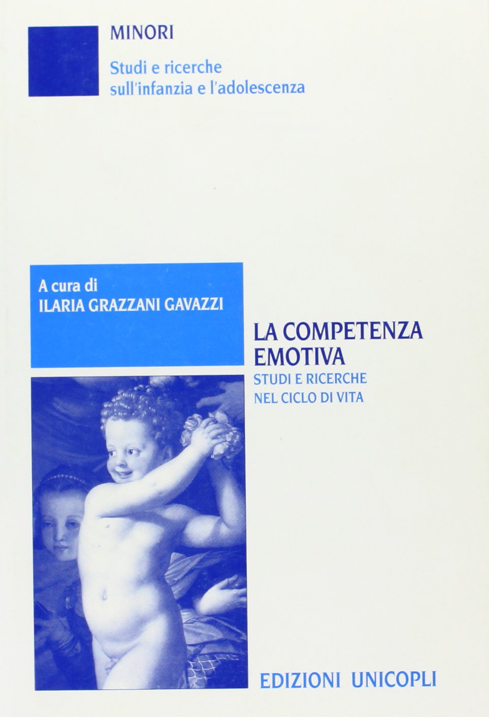La competenza emotiva. Studi e ricerche nel ciclo di vita book