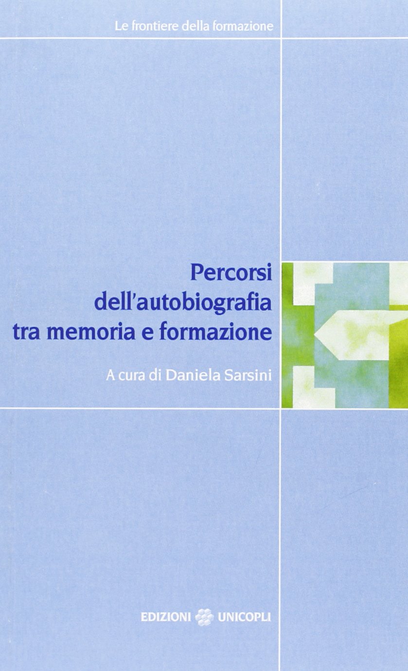 Percorsi dell'autobiografia. Tra memoria e formazione book