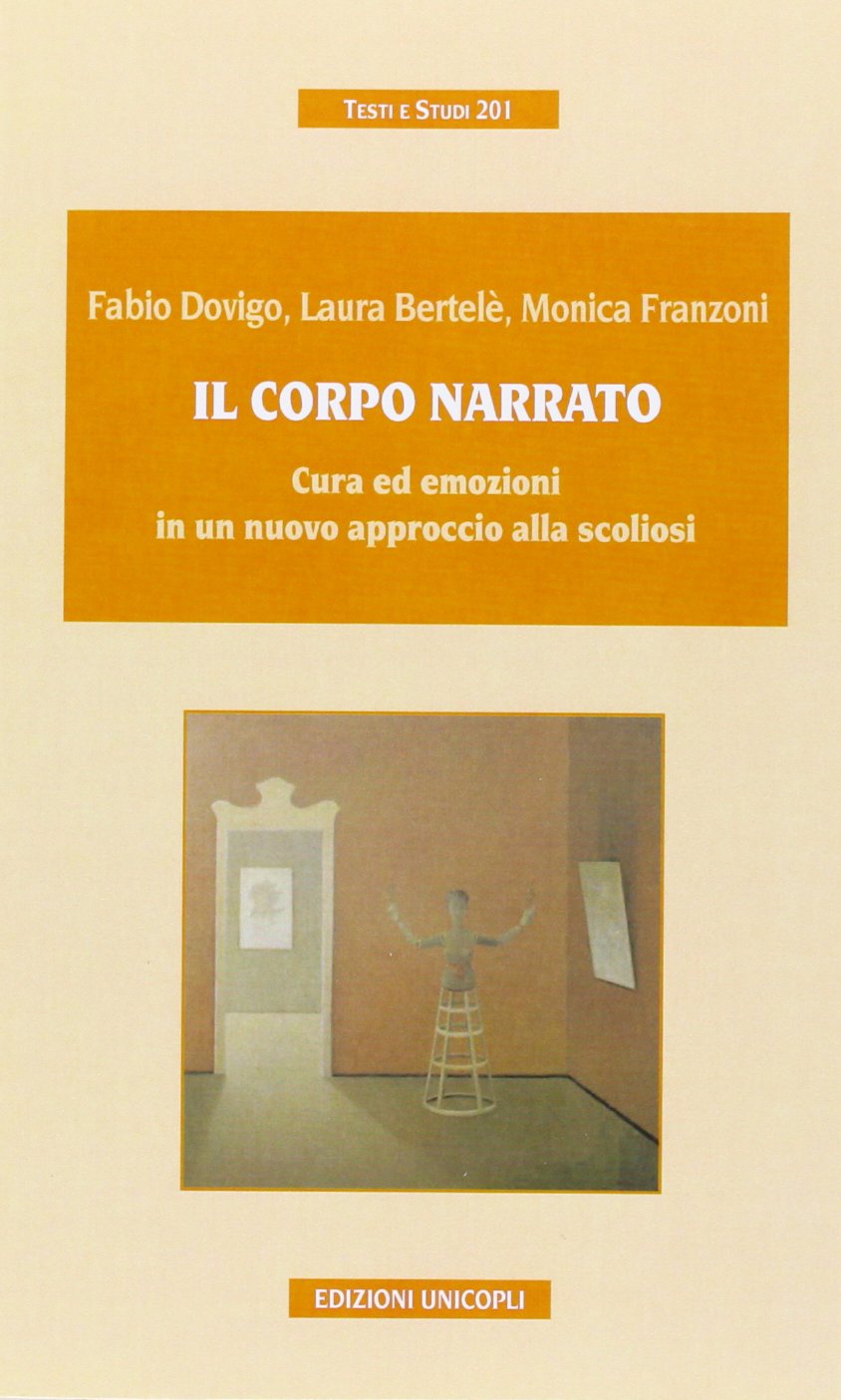 Il corpo narrato. Cura ed emozioni in un nuovo approccio alla scoliosi book