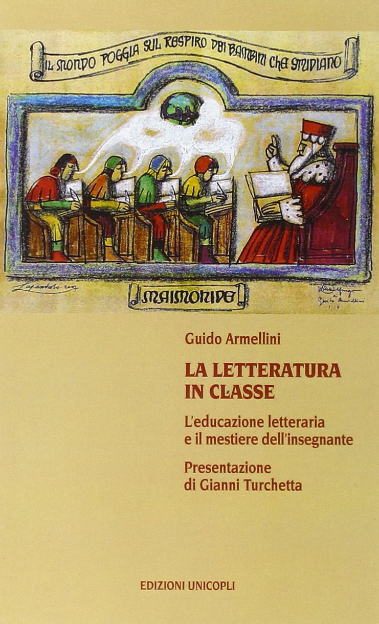 La letteratura in classe. L'educazione letteraria e il mestiere dell'insegnare book