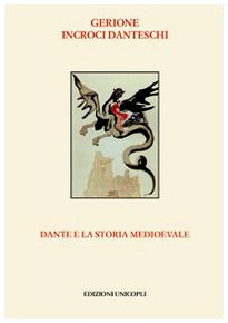 Dante e la storia medioevale (Gerione. Incroci danteschi) Contemporary literature
