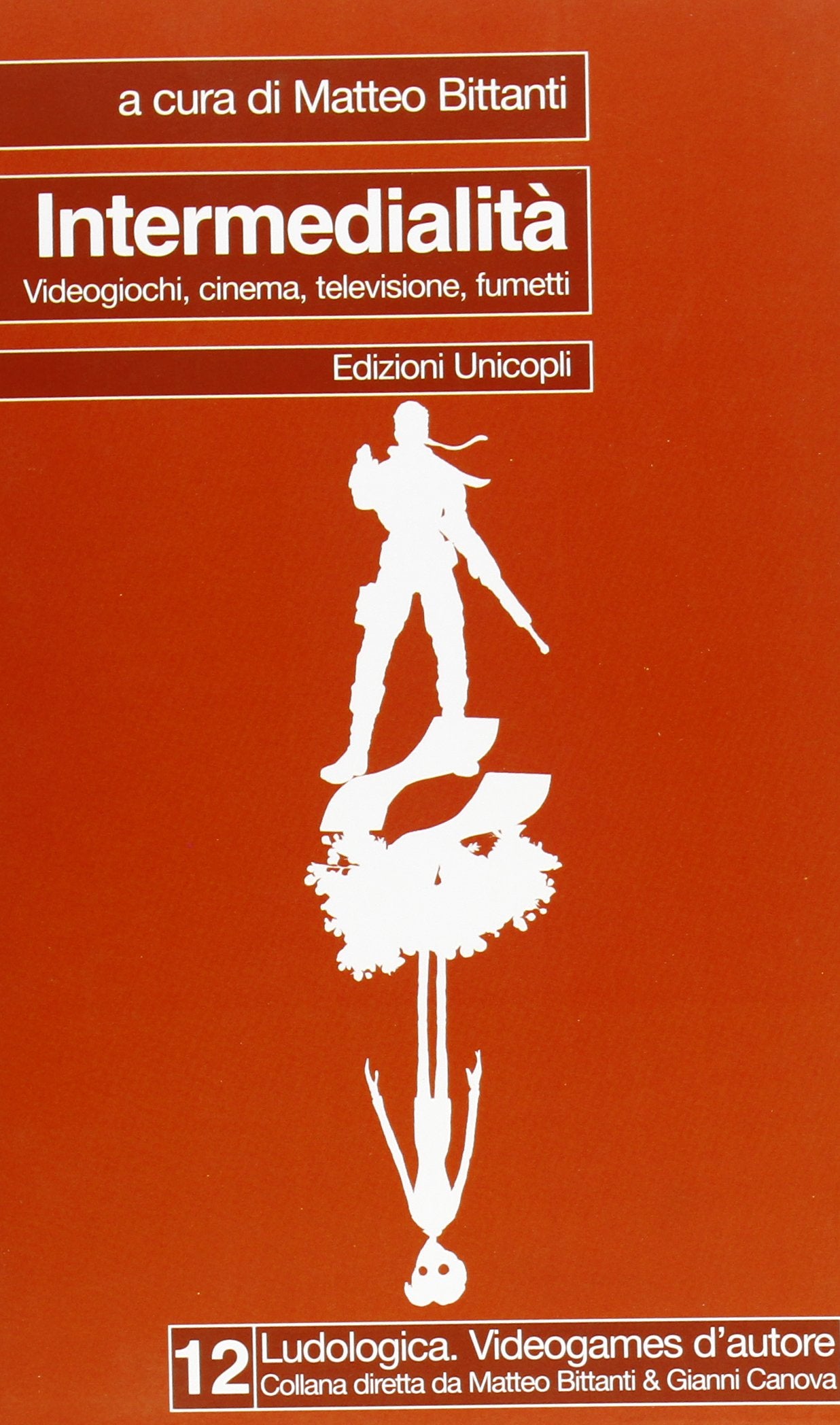 Intermedialità. Videogiochi, cinema, televisione, fumetti book