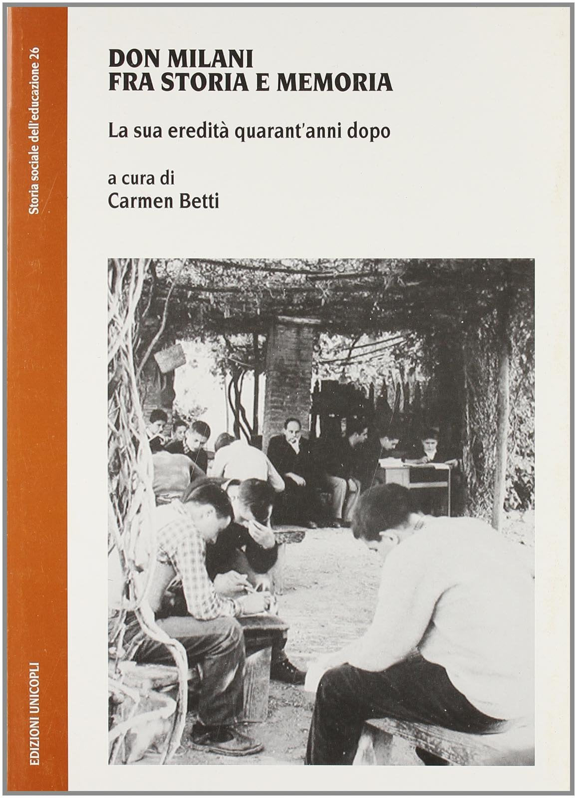 Don Milani fra storia e memoria. La sua eredità quarant'anni dopo (Storia sociale dell'educazione) Religion & Esotericism