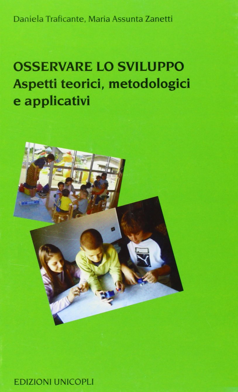 Osservare lo sviluppo (Psicol. dello sviluppo sociale e clinico) Psychology