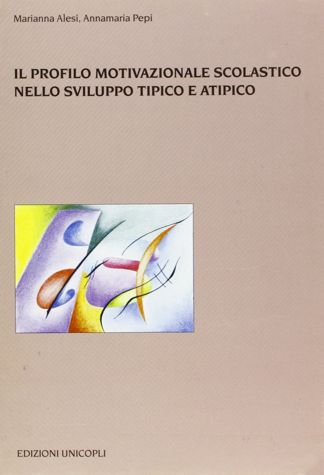 Il profilo motivazionale scolastico nello sviluppo tipico e atipico (Psicol. dello sviluppo sociale e clinico) Books
