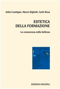 Estetica della formazione. La conoscenza nella bellezza book