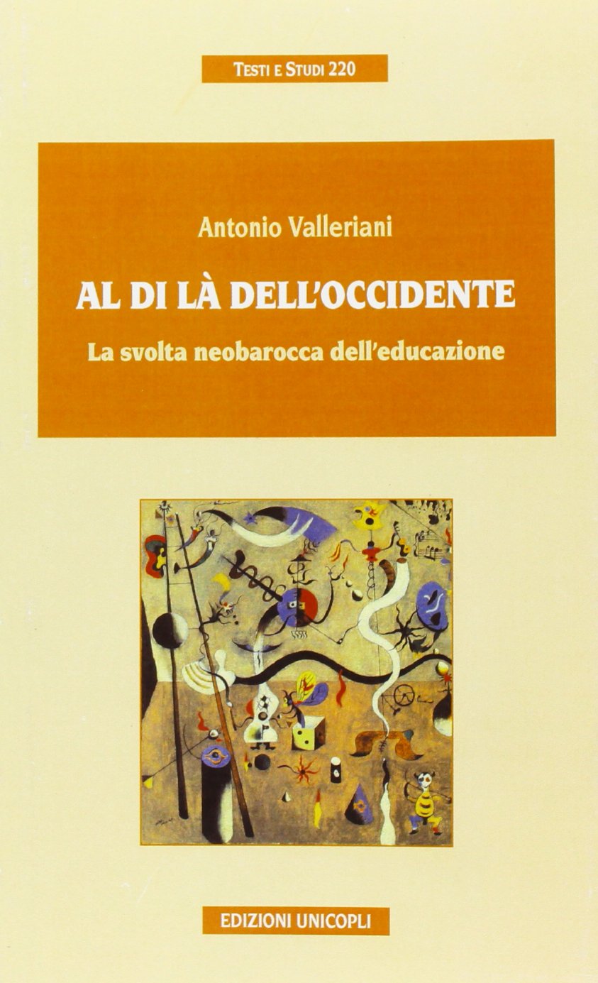 Al di là dell'Occidente. La svolta neobarocca dell'educazione book