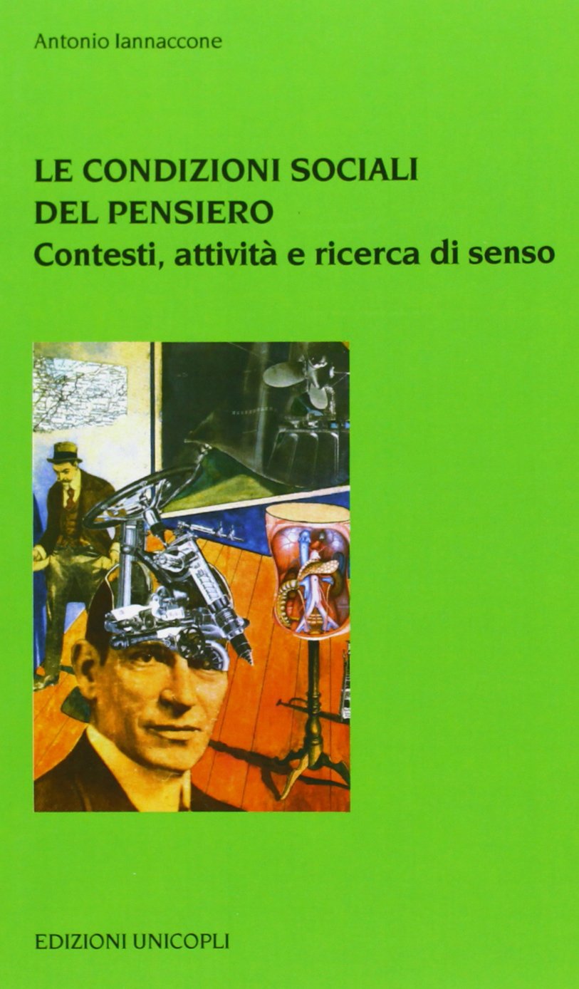 Le condizioni sociali del pensiero. Contesti sociali e culturali book