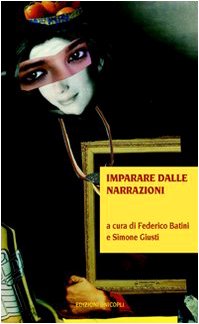 Imparare dalle narrazioni (Contaminazioni. Strum. per la comunicaz.) Education & Training
