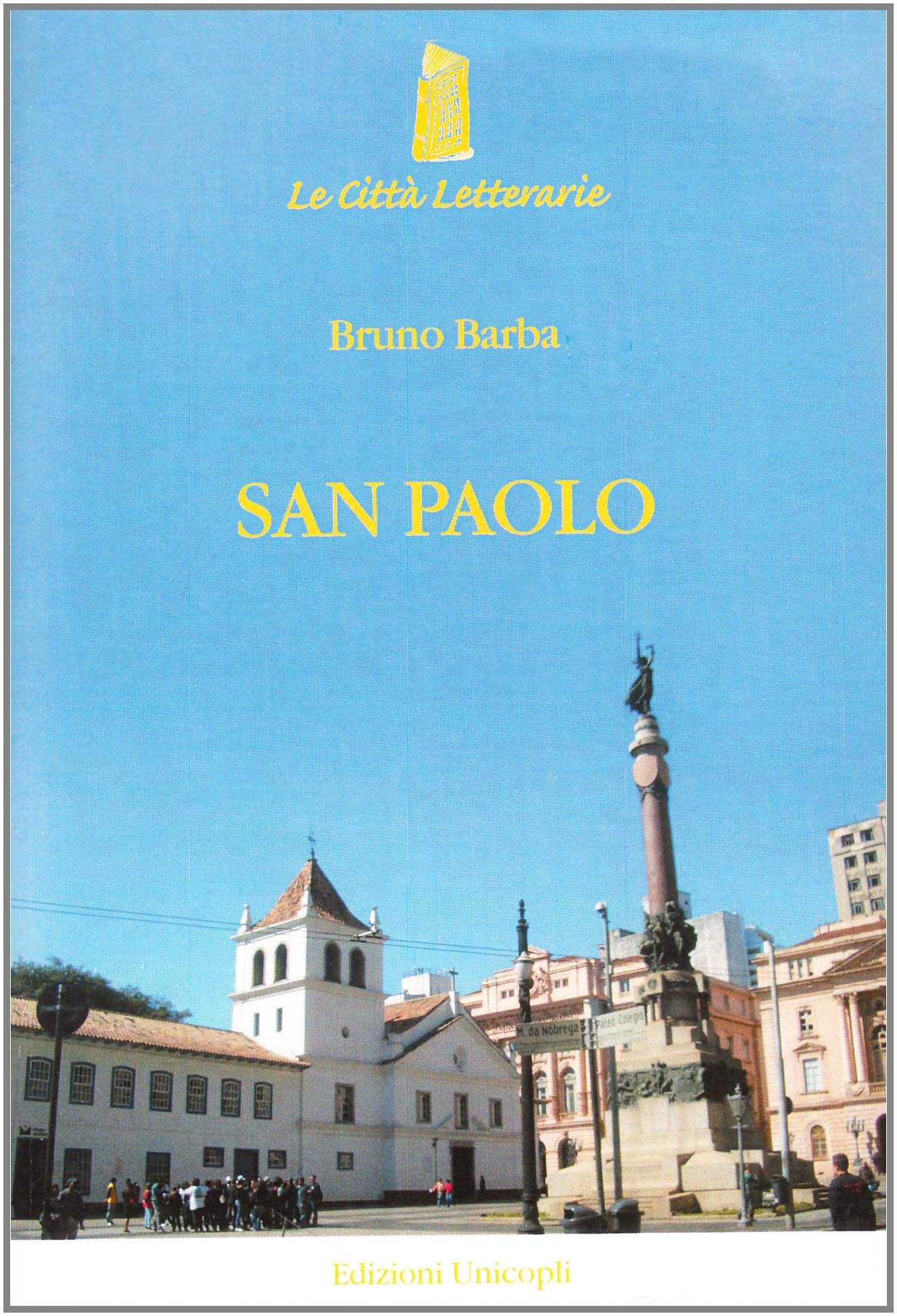 San Paolo. Ritratto di una città (Le città letterarie) Social Sciences