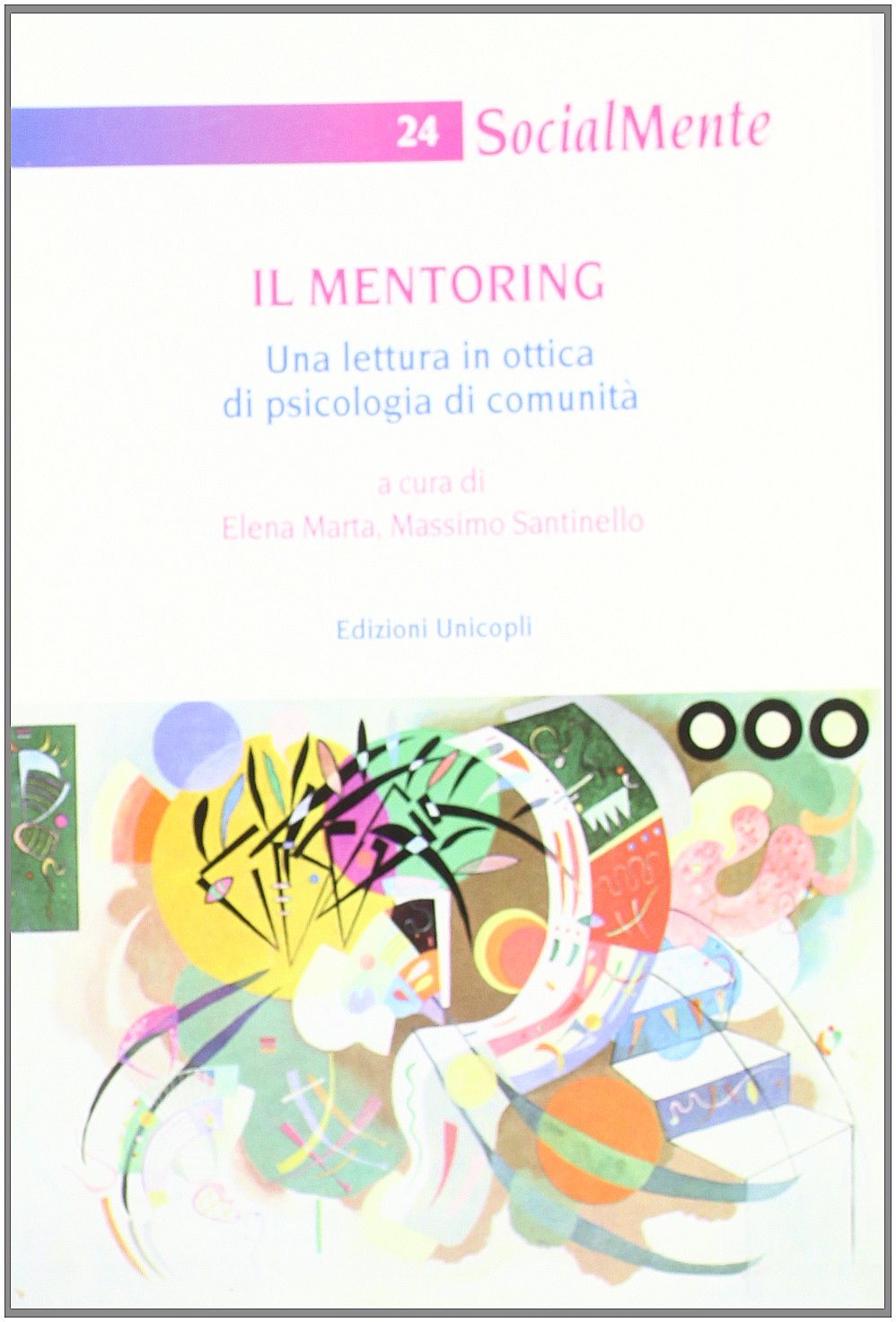 Il mentoring. Una lettura in ottica di psicologia di comunità (Socialmente) Psychology