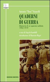 Quaderni di guerra. Memorie di un operaio-soldato 1902-1919 (Archivio del lavoro) Essays & Short Stories