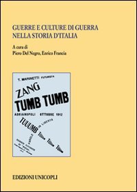 Guerre e culture di guerra nell'Italia unita (Centro interuniversit. di studi e ricer.) Politics & History