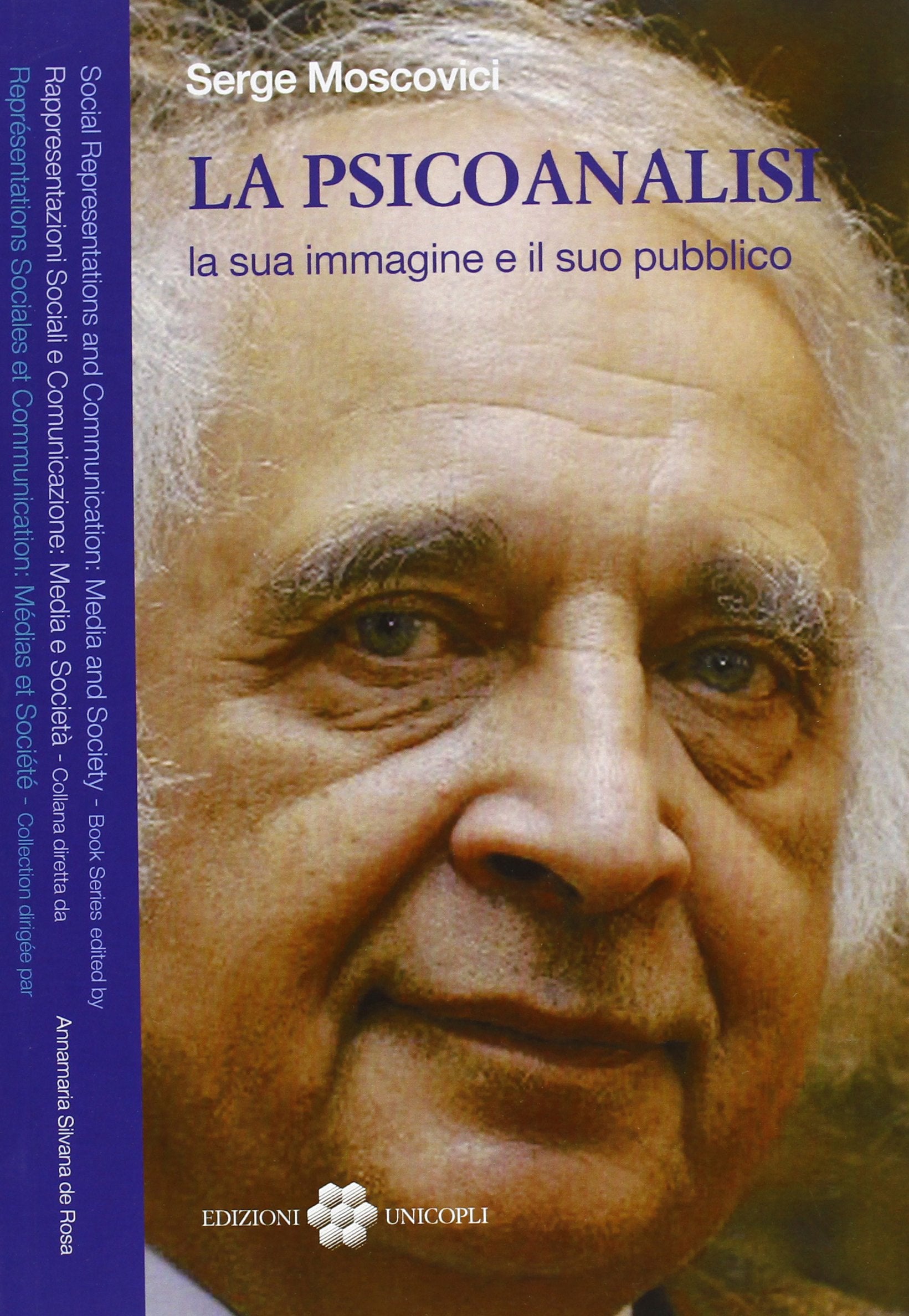 La psicoanalisi la sua immagine e il suo pubblico (Rappresentazioni sociali e comunicazioni) Media & Communication