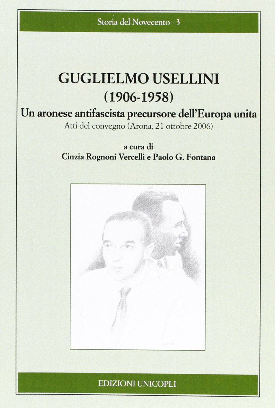 Guglielmo Usellini (1906-1958). Un aronese antifascista precursore dell'Europa unita Politics & Society