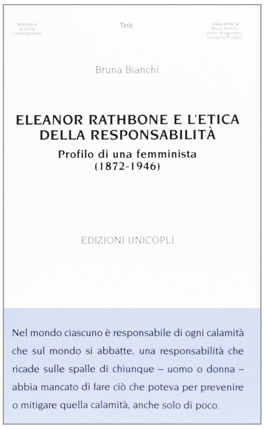 Eleanor Rathbone e l'etica della responsabilità. Profilo di una femminista (1872-1946) (Biblioteca di storia contemporanea) Books