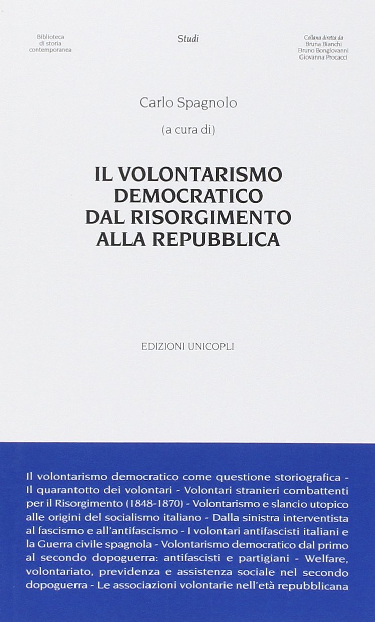 Il volontarismo democratico dal Risorgimento alla Repubblica (Biblioteca di storia contemporanea) Business, Finance & Career