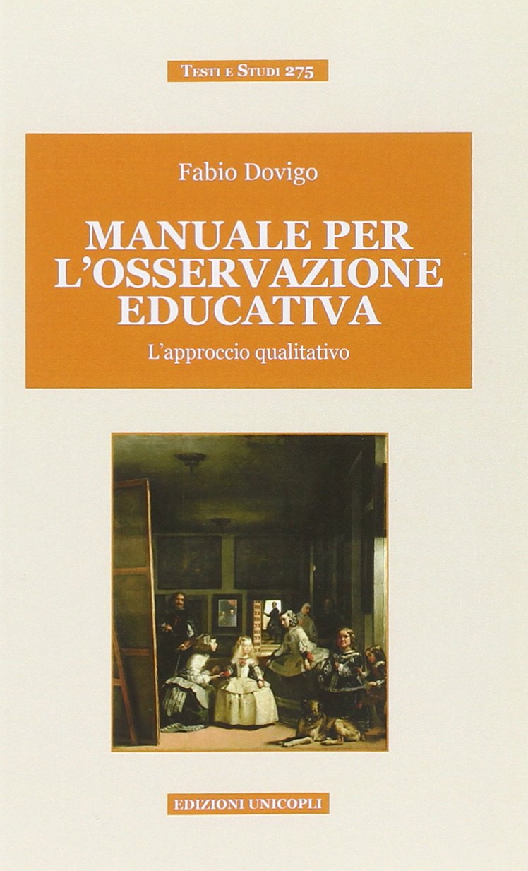Manuale per l'osservazione educativa. L'approccio qualitativo book