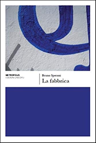 La fabbrica (Metropolis) Classics