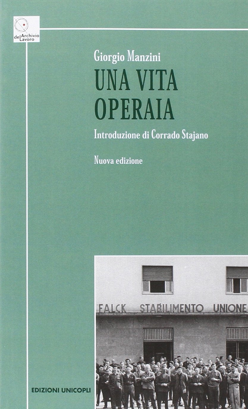 Una vita operaia (Archivio del lavoro) Contemporary literature