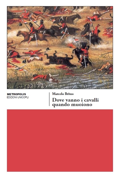 Dove vanno i cavalli quando muoiono (Metropolis) Politics & Society