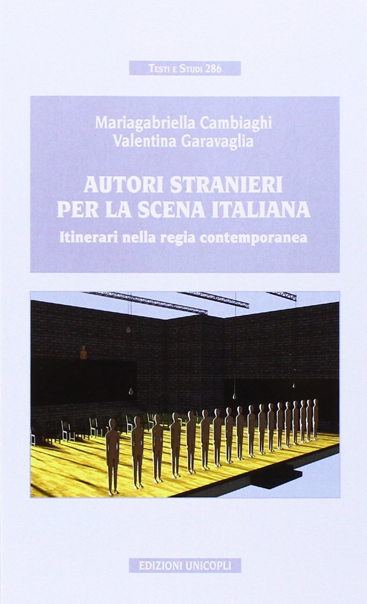 Autori stranieri per la scena italiana. Itinerari nella regia contemporanea book