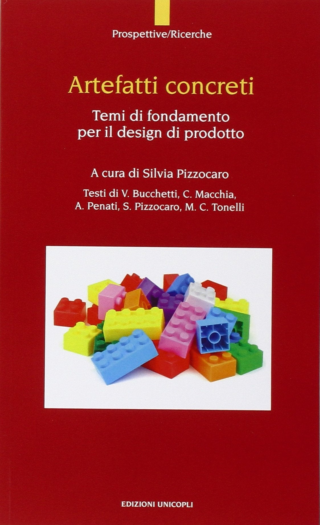 Artefatti concreti. Temi di fondamento per il design di prodotto book